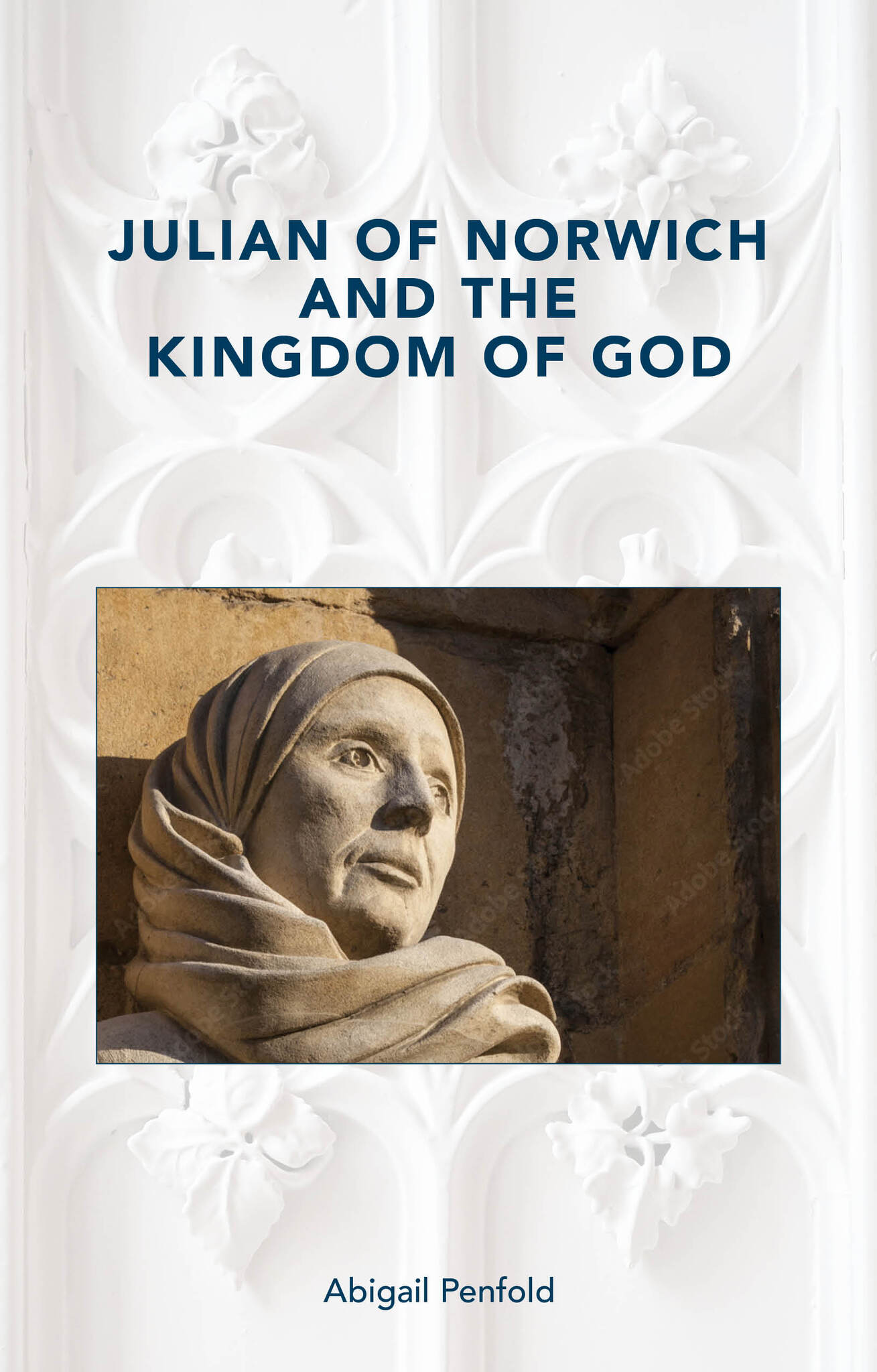 Cover image for Julian of Norwich and the Kingdom of God ISBN 9781916786165